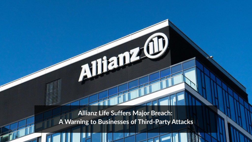 Allianz Life Suffers Major Breach